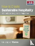 Warren, Christopher - How to Create Sustainable Hospitality