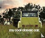 Haddon, Chris - My Cool Classic Car