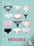 Baker, Claire - 50 Things You Need to Know About Periods