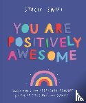Swift, Stacie - You Are Positively Awesome