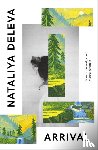 Deleva, Nataliya (Author) - Arrival