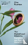 Rushton, Gina - The Parenthood Dilemma