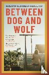 Gorcheva-Newberry, Kristina (Writer) - Between Dog and Wolf