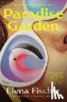 Fischer, Elena - Paradise Garden