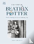 Gristwood, Sarah, National Trust Books - The Story of Beatrix Potter