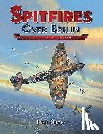 Sharp, Dan - Spitfires Over Berlin