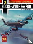 Willis, Mathew - Eagles of the Luftwaffe: Focke-Wulf Fw 200 Condor