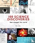 Salter, Colin - 100 Science Discoveries That Changed the World