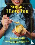 Gill, Ravneet - Sugar, I Love You