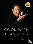 Roca, Joan - Cook with Joan Roca