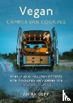 Gepp, Anina - Vegan Camper Van Cooking