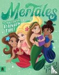 Timmis, Rebecca - The Mysterious Rainbow Thief: MerTales 4
