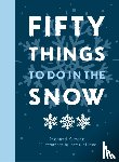 Skrein, Richard - Fifty Things to Do in the Snow