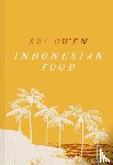 Owen, Sri - Sri Owen Indonesian Food