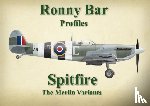 Barr, Ronny - Ronny Bar Profiles - Spitfire the Merlin Variants