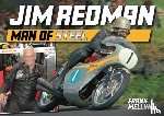 Melling, Frank - Jim Redman - Man of Steel