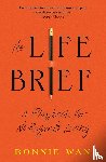 Wan, Bonnie - The Life Brief