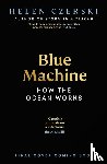 Czerski, Helen - Blue Machine