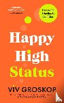 Groskop, Viv - Happy High Status