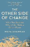 Shankar, Maya - The Other Side of Change