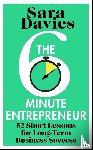 Davies, Sara - The Six-Minute Entrepreneur
