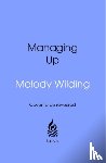 Wilding, Melody - Managing Up