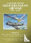 Shores, Christopher - A History of the Mediterranean Air War 1940-1945