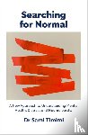 Timimi, Dr Sami - Searching for Normal