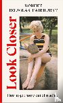 Douglas-Fairhurst, Robert - Look Closer