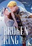 KIM, CHACHA - The Broken Ring: This Marriage Will Fail Anyway, Volume 1