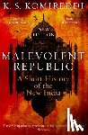 Komireddi, K. S. - Malevolent Republic
