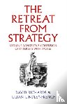 Richards, David, Lindley-French, Julian - The Retreat from Strategy