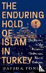 Tonge, David S. - The Enduring Hold of Islam in Turkey