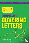 Hanley, Jude, Dinse, Liz - You're Hired! Compelling Covering Letters