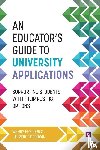 Heydorn, Wendy, Goodwin, Laurence - An Educator's Guide to University Applications