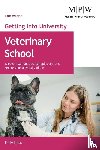 Lucas, Emily - Getting into University: Veterinary School