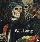 Lang, Wes - Wes Lang: The Black Paintings