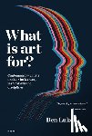 Luke, Ben - What is art for?
