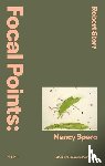 (eds), Robert Storr - Focal Points: Nancy Spero