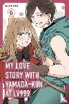 Mashiro - My Love Story with Yamada-kun at Lv999, Vol. 6
