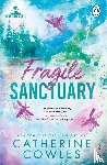 Cowles, Catherine - Fragile Sanctuary
