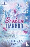 Cowles, Catherine - Broken Harbor