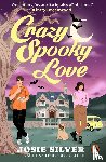 Silver, Josie - Crazy Spooky Love