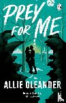 Oleander, Allie - Prey For Me