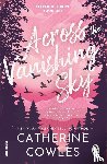 Cowles, Catherine - Across the Vanishing Sky
