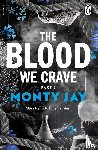 Jay, Monty - The Blood We Crave Part Two
