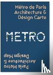 Ovenden, Mark - Paris Metro Architecture & Design Map
