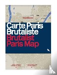 Wilson, Robin - Brutalist Paris Map
