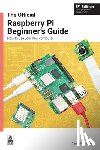 Halfacree, Gareth - The Official Raspberry Pi Beginner's Guide