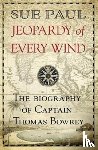 Paul, Sue - Jeopardy of Every Wind